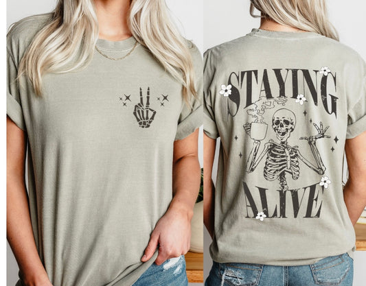 Staying Alive Tee